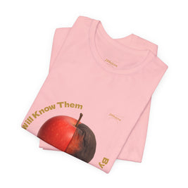 Matthew 7:16 “By Their Fruits” Tee/Bible verse