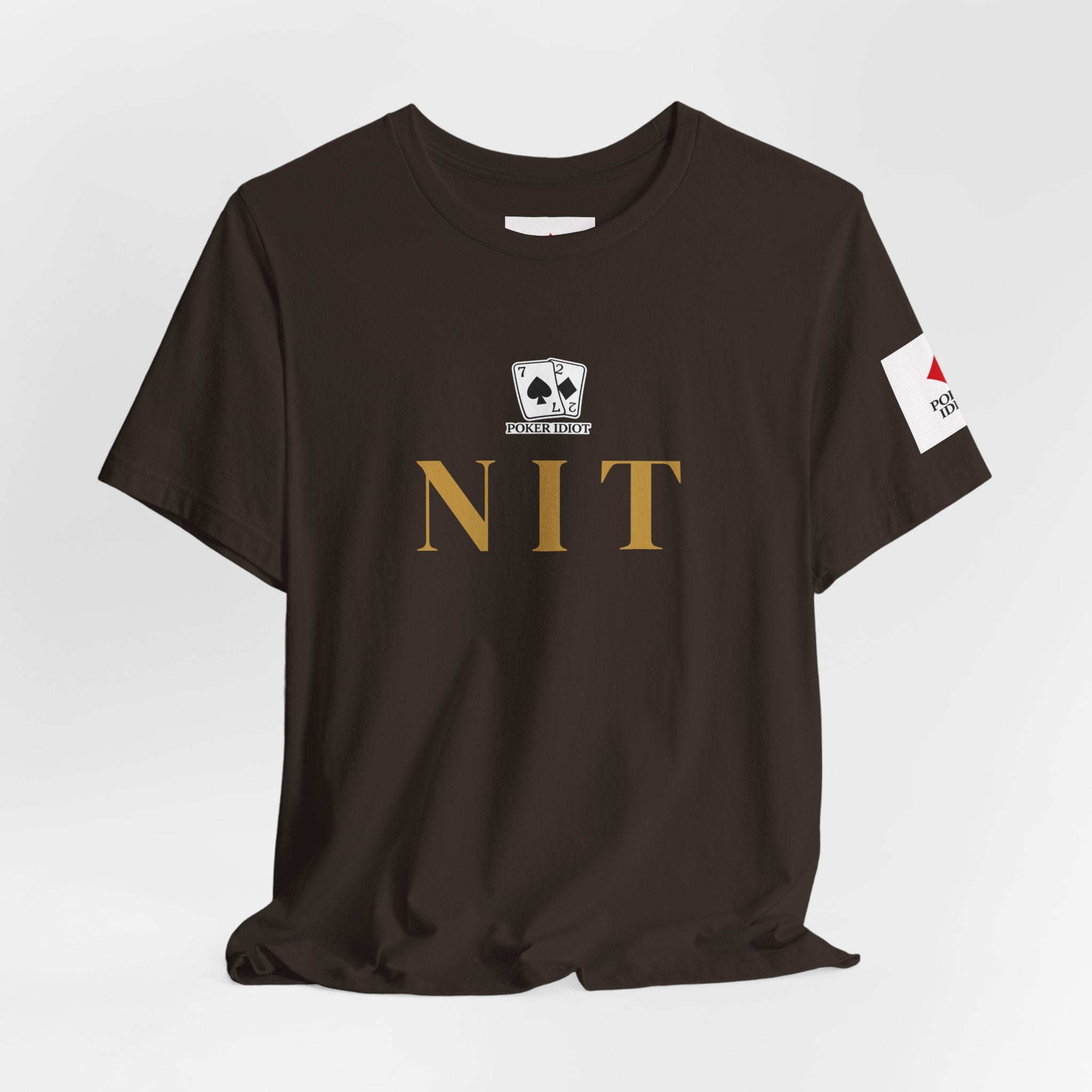 Poker Idiot “NIT” Tee — Poker Player Archetype Series