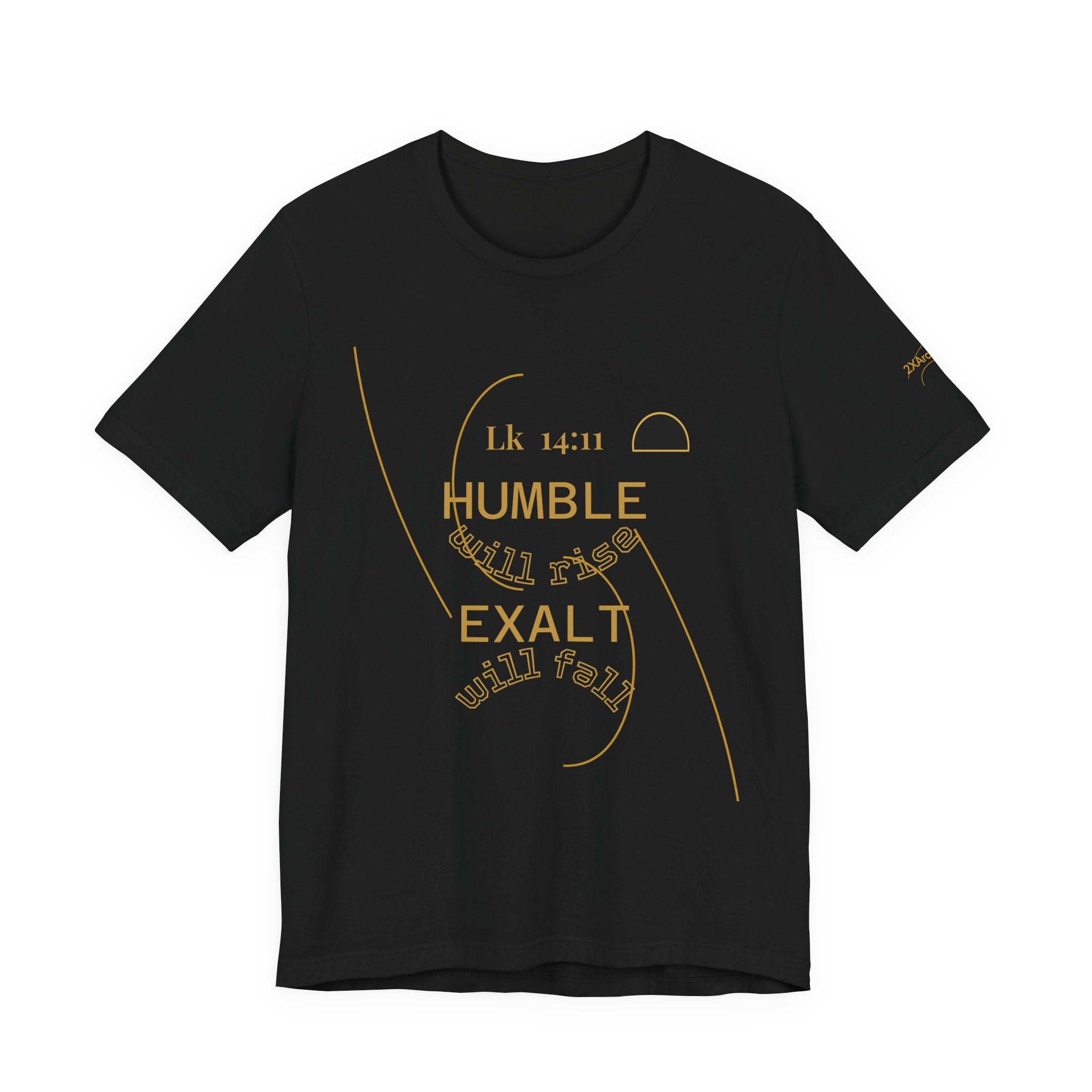2XArcLine Luke 14:11 “Humble & Exalted” Tee/Bible verse