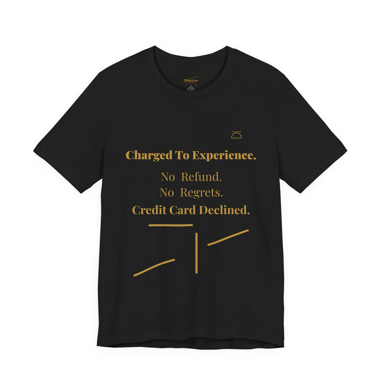 2XArcLine "Charge To Experience" tee