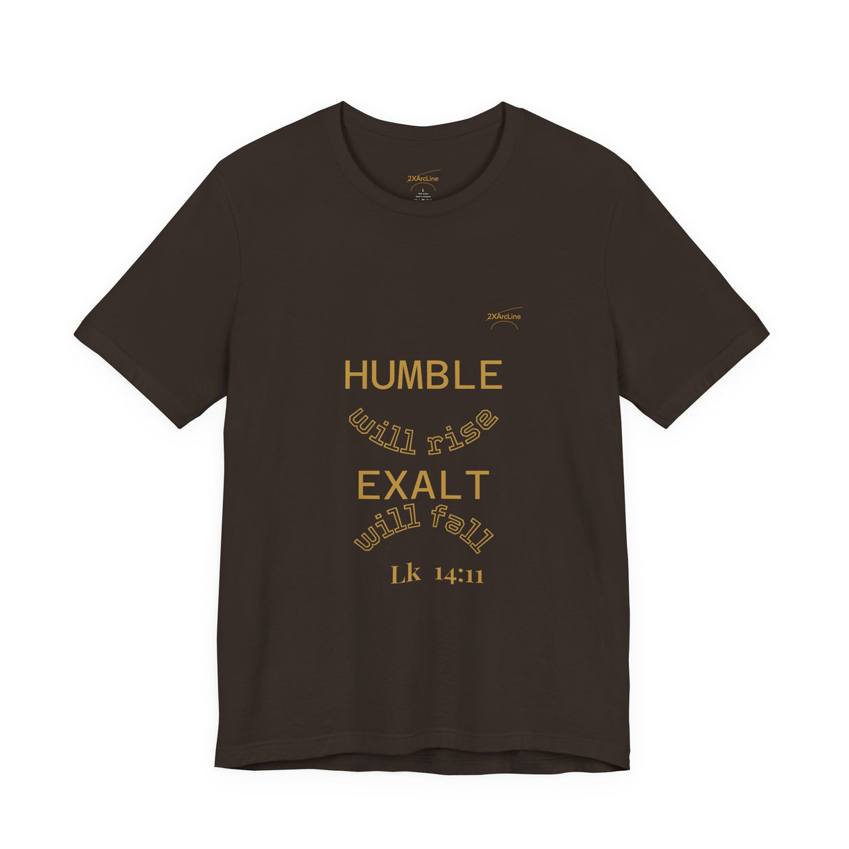Luke 14:11 “Humble & Exalted” Tee/Bible verse