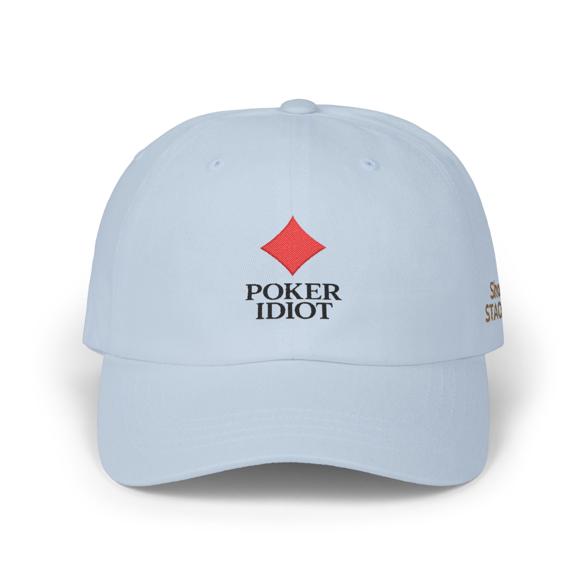 Poker Idiot Dad Cap – Diamond Logo / “Short Stacker” Side Embroidery – Poker Hat