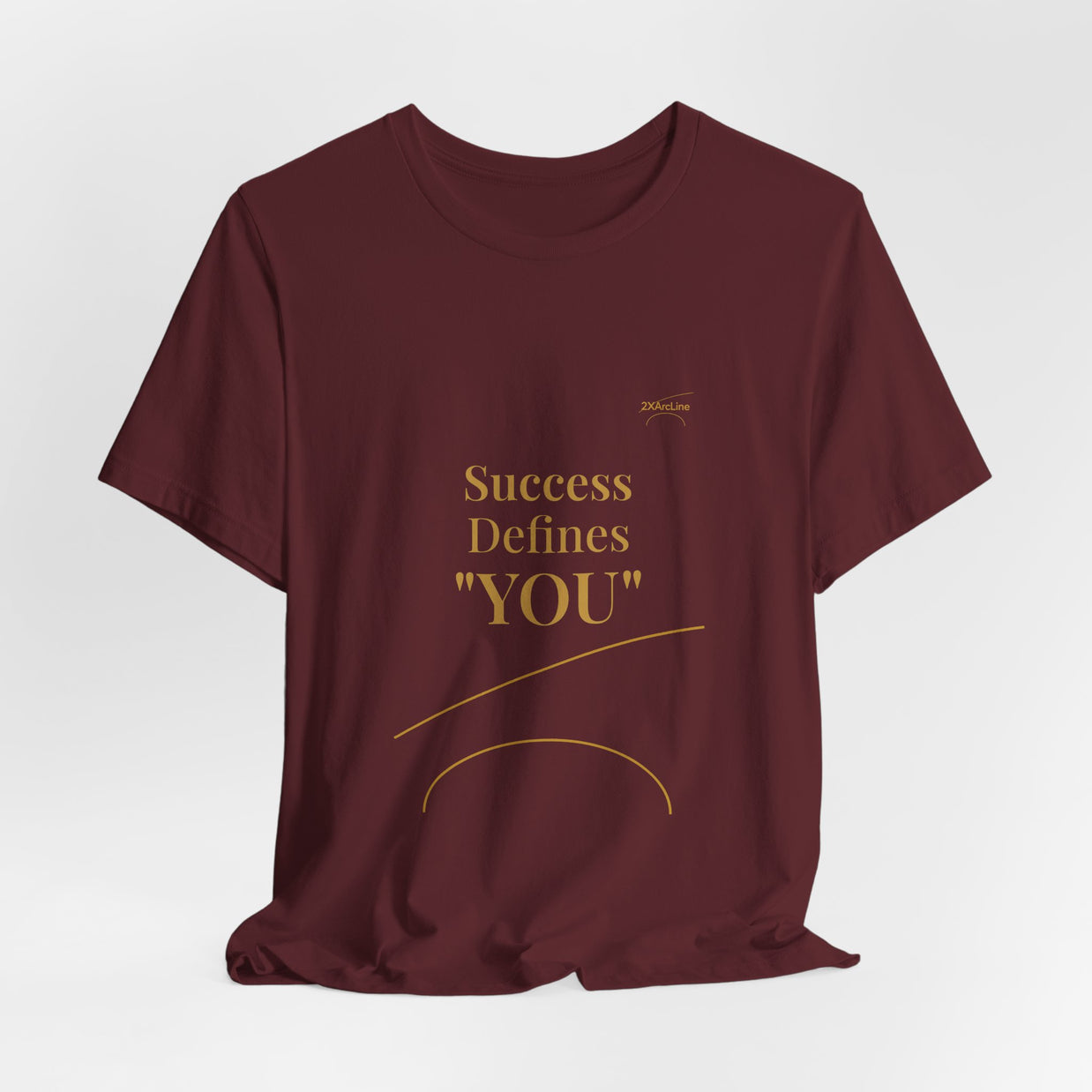 2XArcLine Success Defines You Tee