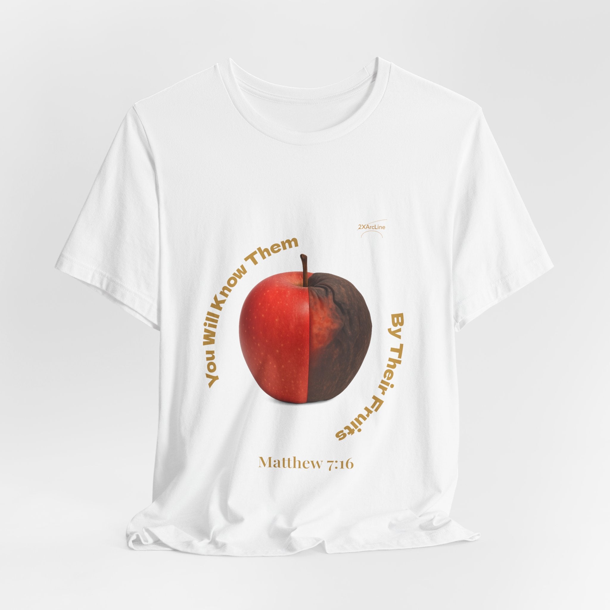 Matthew 7:16 “By Their Fruits” Tee/Bible verse