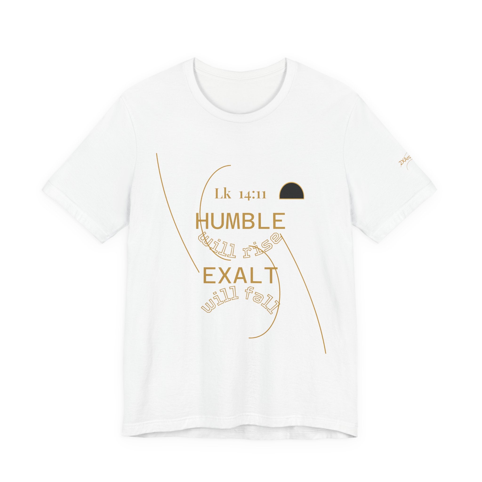 2XArcLine Luke 14:11 “Humble & Exalted” Tee/Bible verse