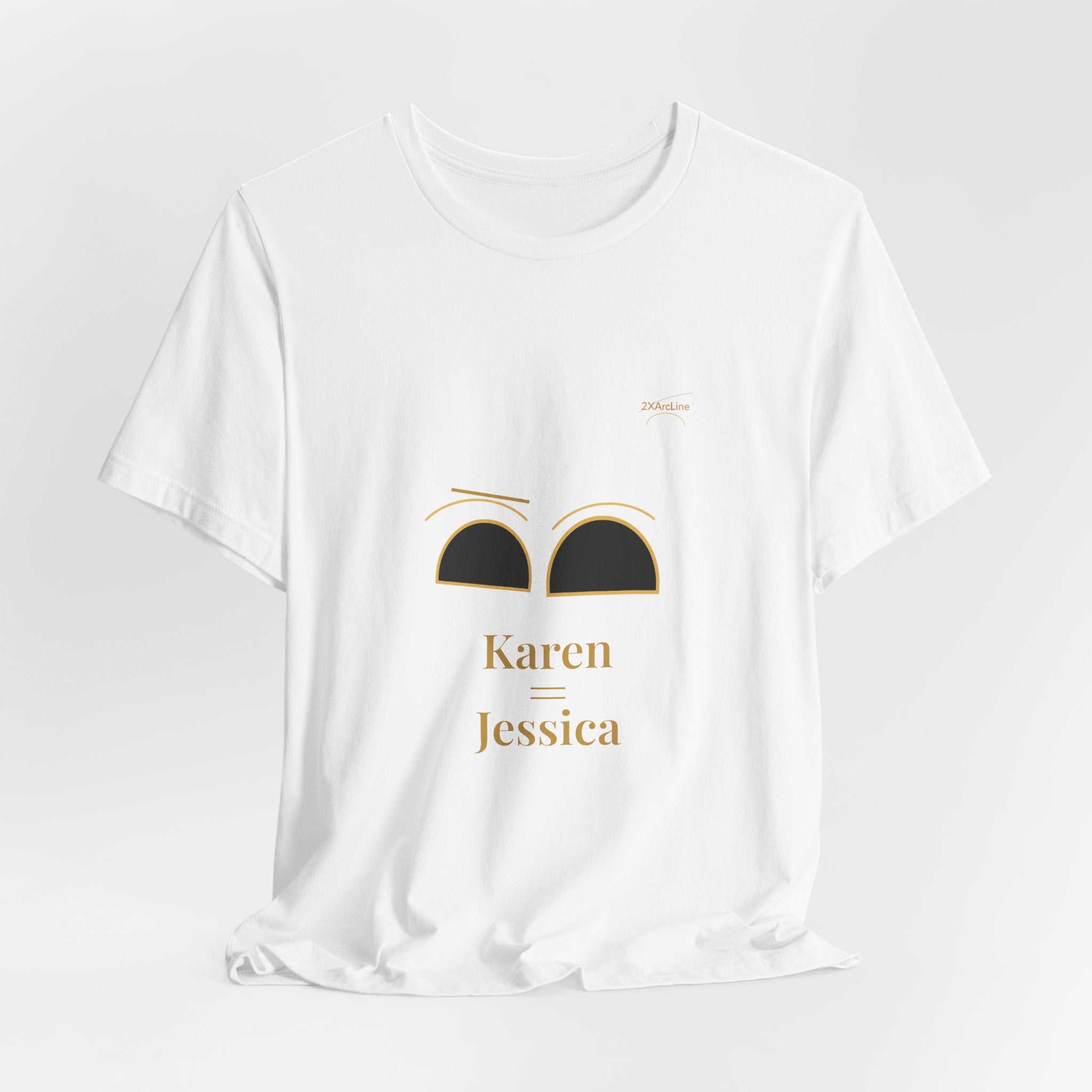 2XArcLine Minimalist(Karen =Jessica) Tee