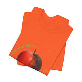 Matthew 7:16 “By Their Fruits” Tee/Bible verse