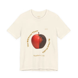 Matthew 7:16 “By Their Fruits” Tee/Bible verse