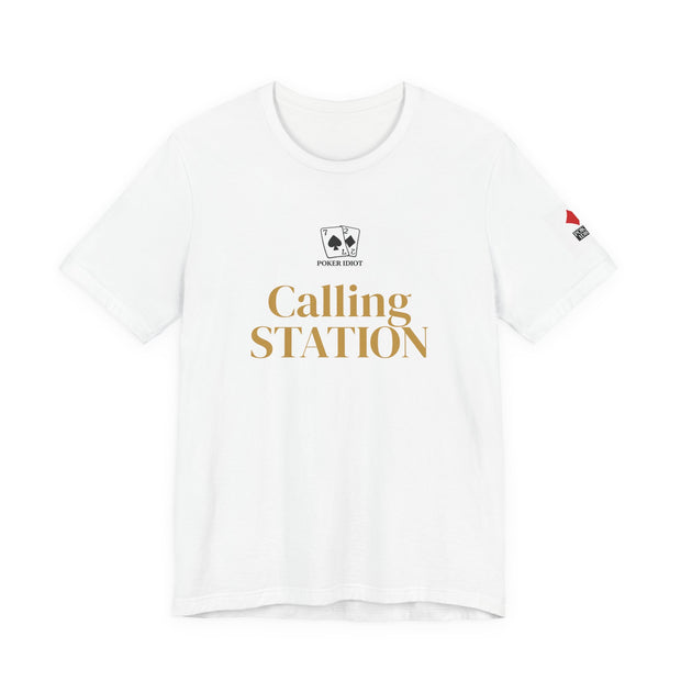 Poker Idiot “CALLING STATION” Tee — Poker Player Archetype Series