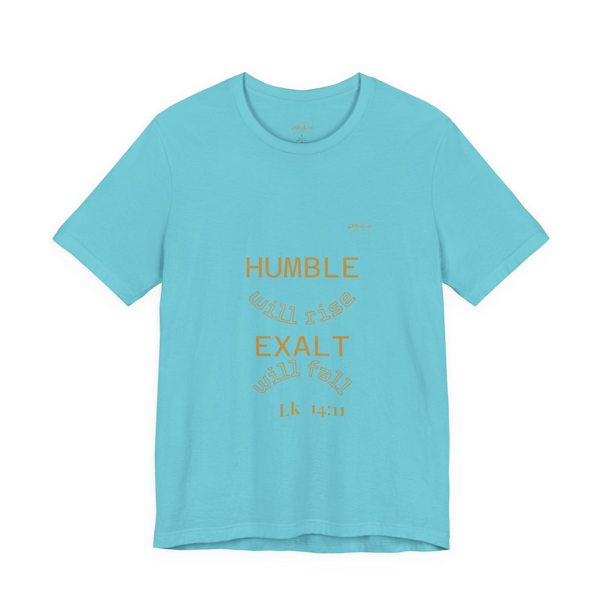 Luke 14:11 “Humble & Exalted” Tee/Bible verse