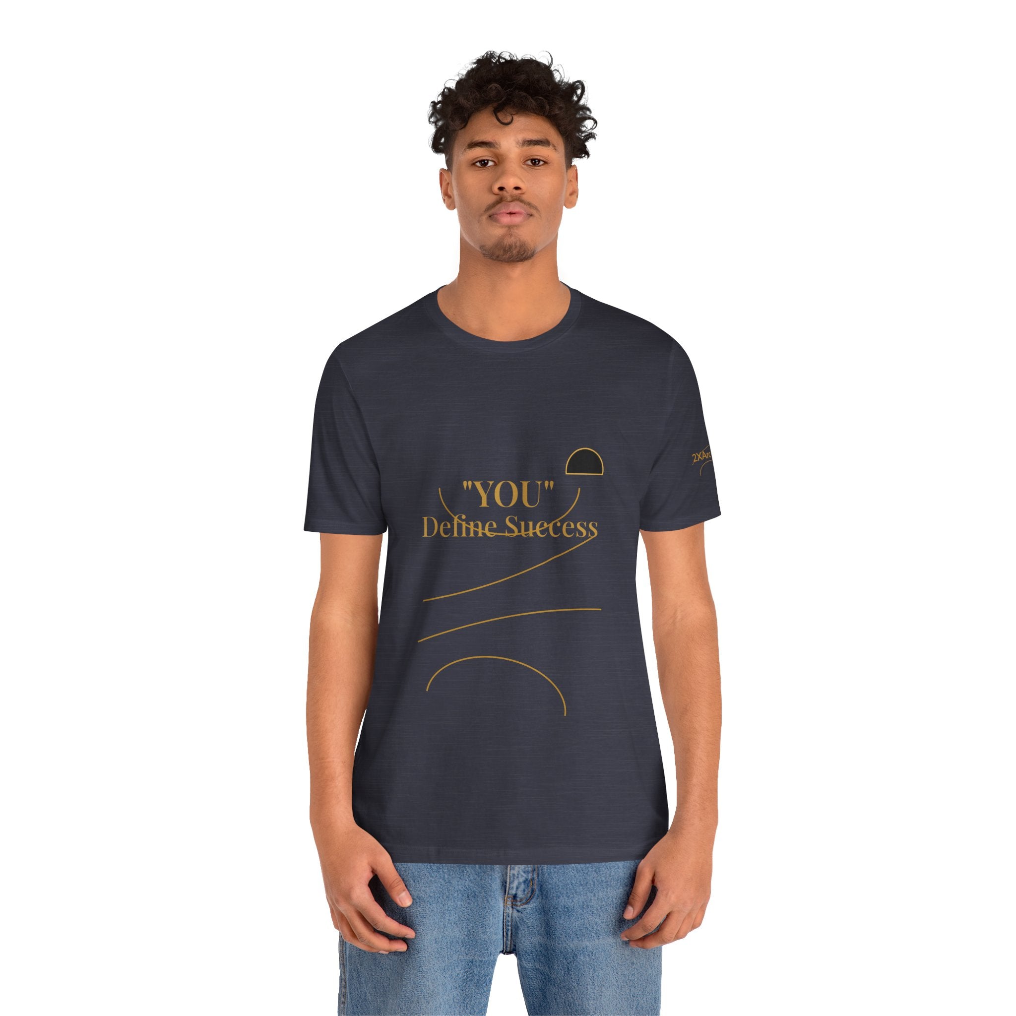 2XArcLine "YOU" Define Success Tee