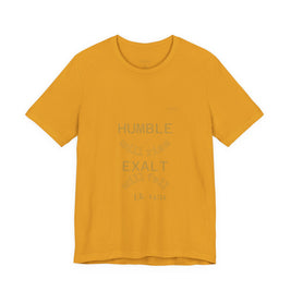 Luke 14:11 “Humble & Exalted” Tee/Bible verse