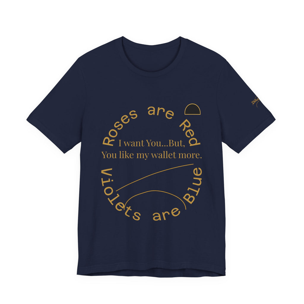 2XArcLine Roses are Red Tee "I want you"
