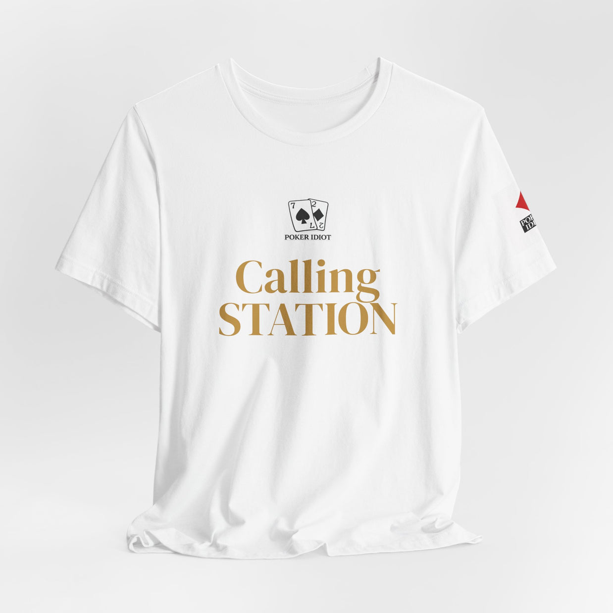 Poker Idiot “CALLING STATION” Tee — Poker Player Archetype Series