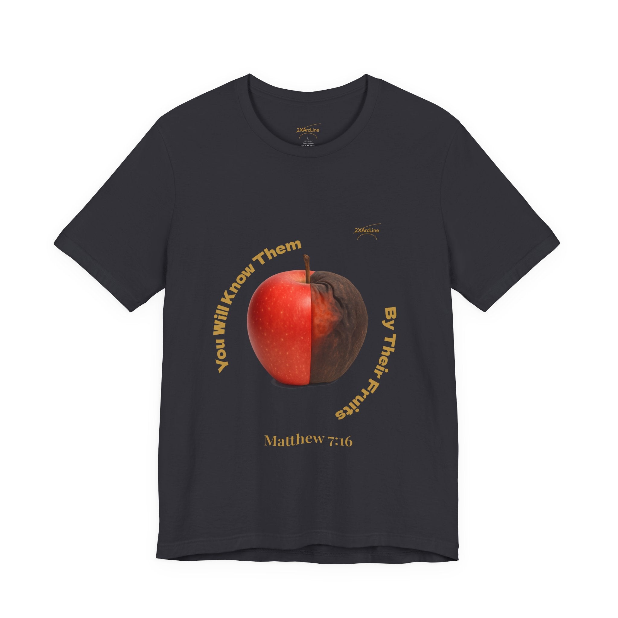 Matthew 7:16 “By Their Fruits” Tee/Bible verse