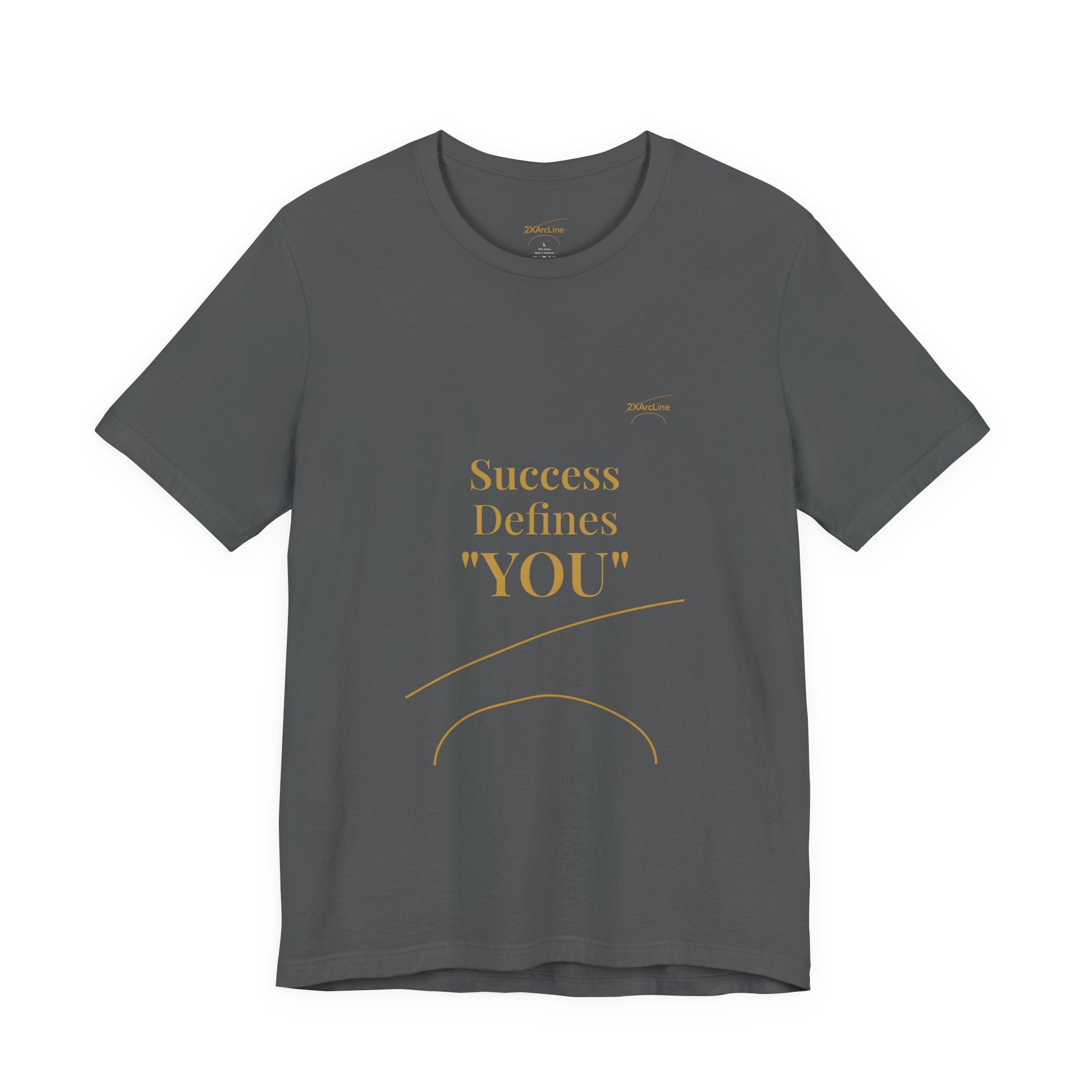 2XArcLine Success Defines You Tee