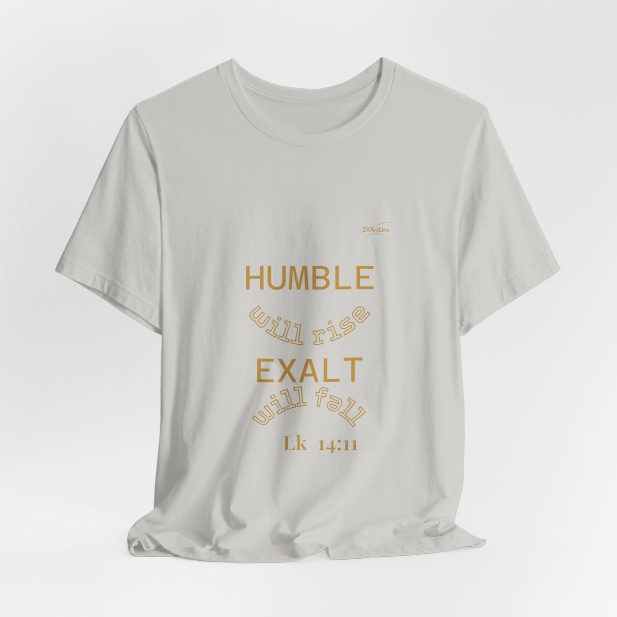 Luke 14:11 “Humble & Exalted” Tee/Bible verse