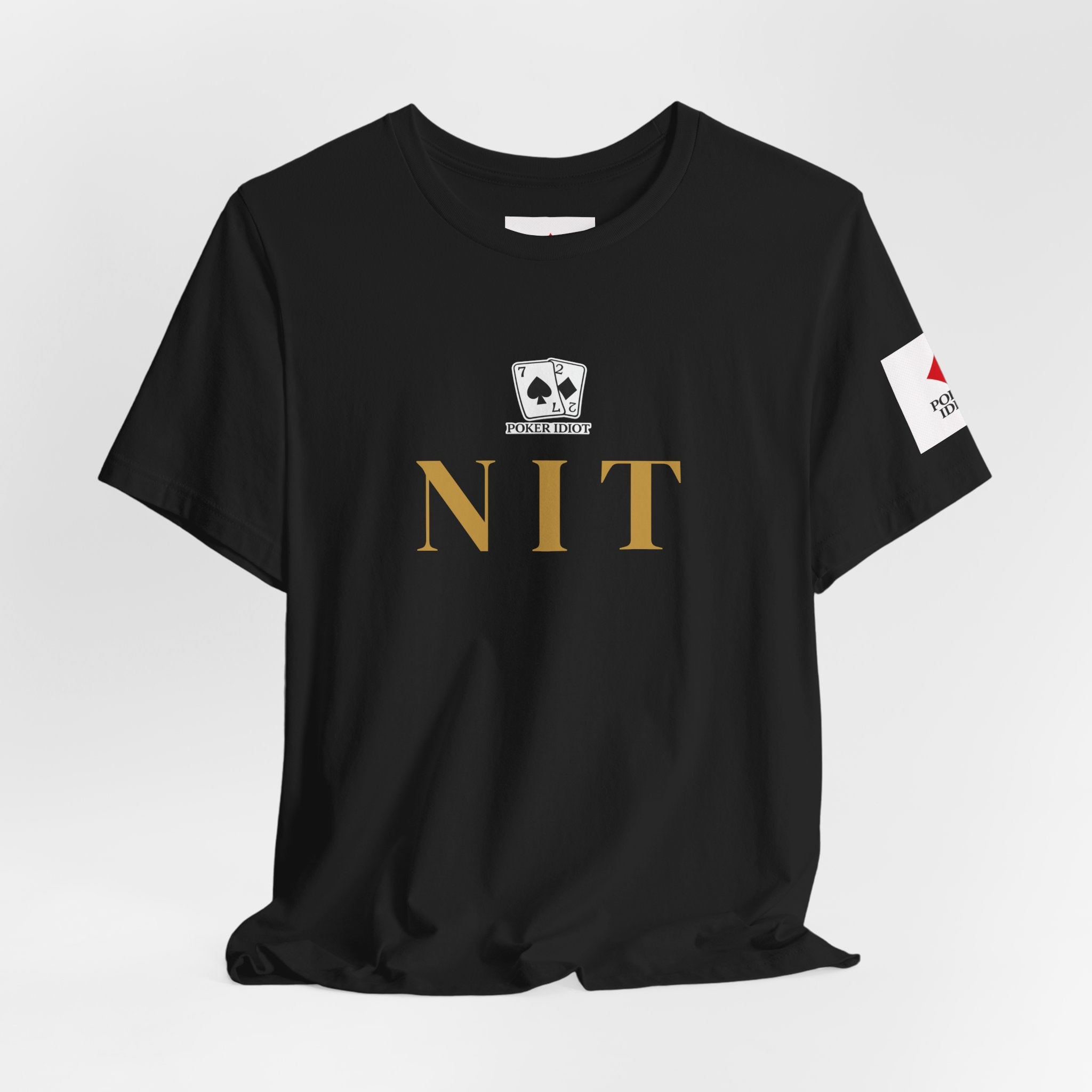 Poker Idiot “NIT” Tee — Poker Player Archetype Series