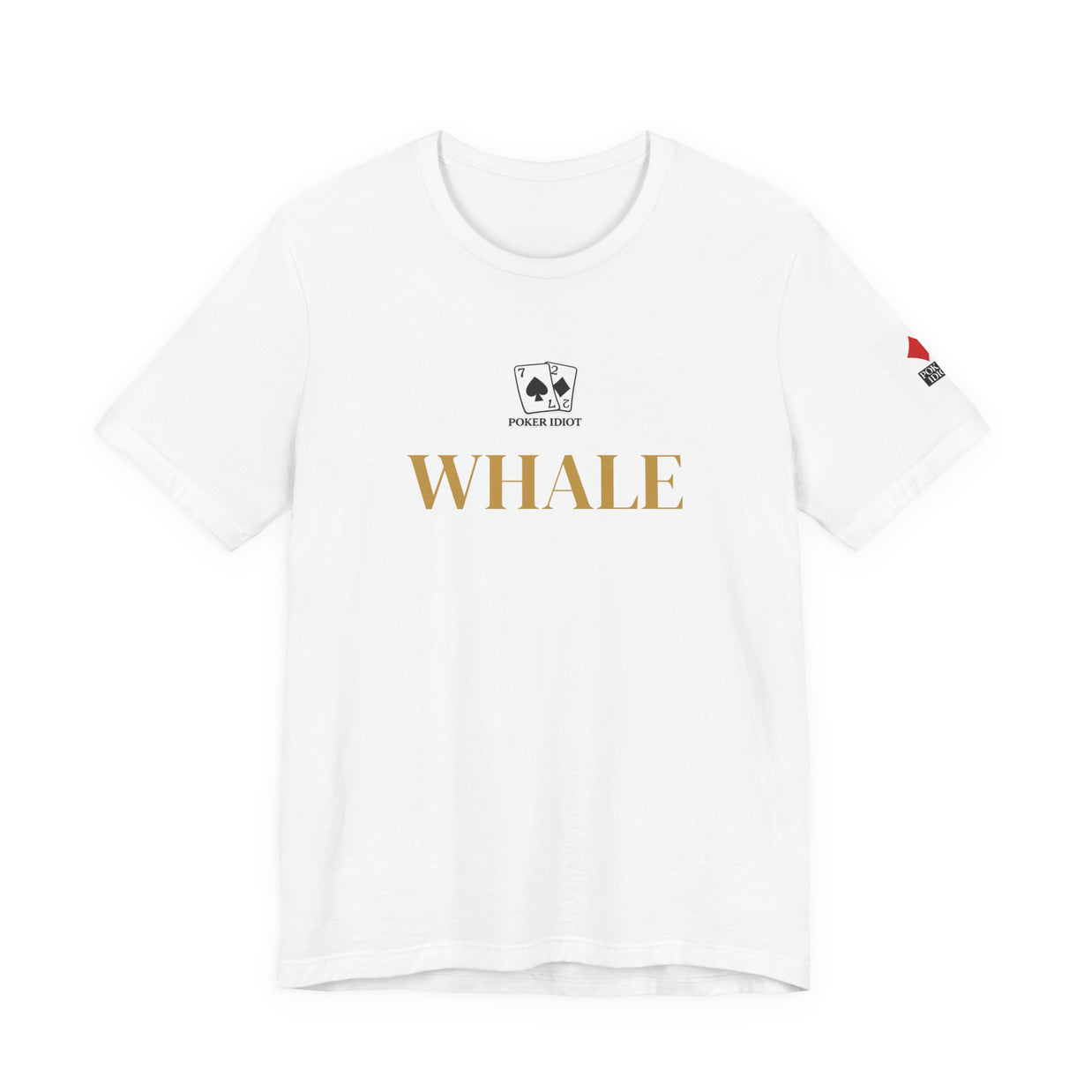 Poker Idiot “WHALE” Tee — Poker Player Archetype Series