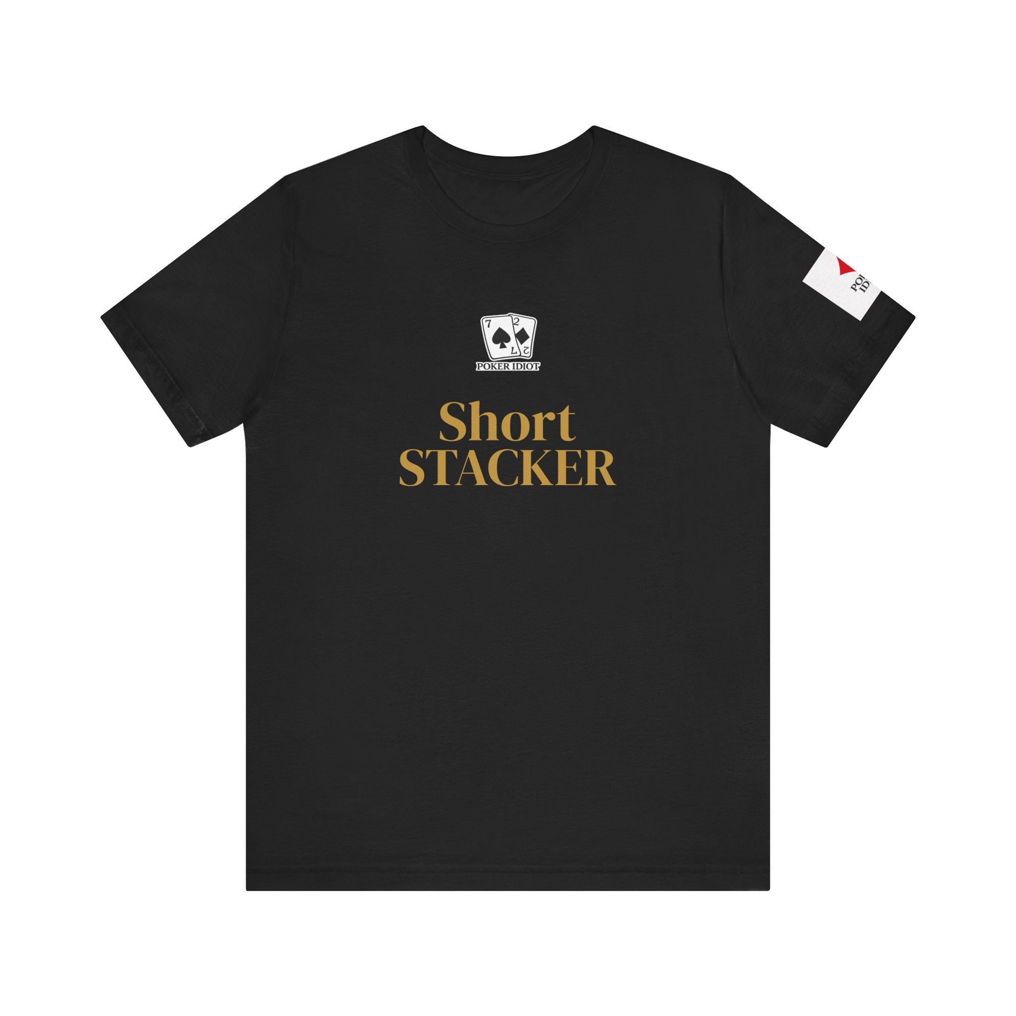 Poker Idiot “SHORT STACKER” Tee — Poker Player Archetype Series
