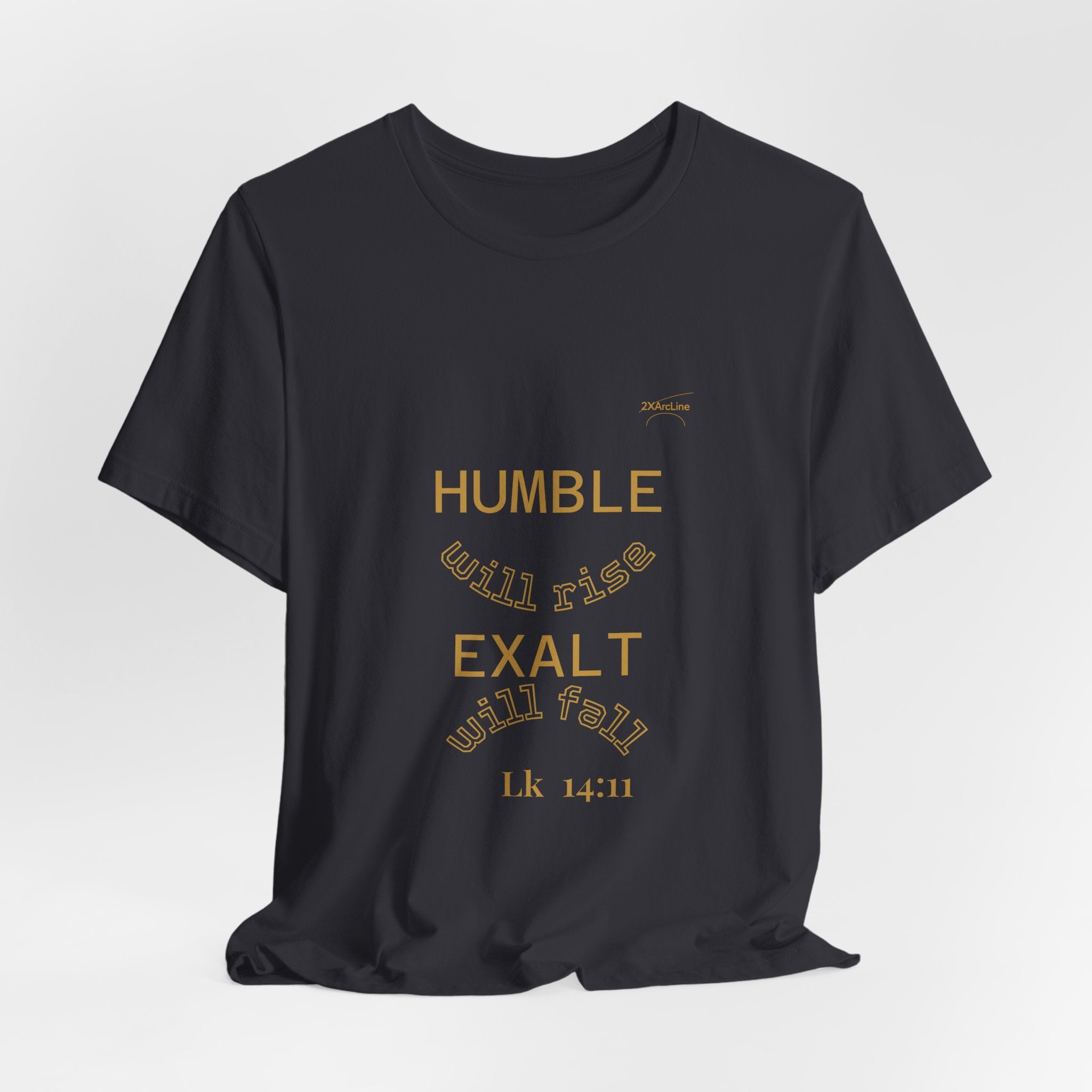 Luke 14:11 “Humble & Exalted” Tee/Bible verse