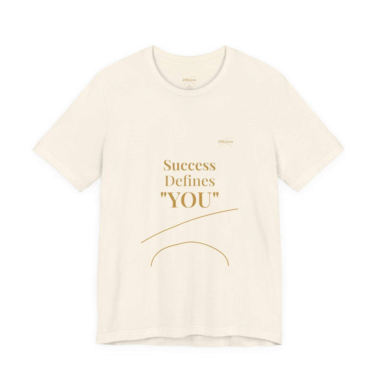 2XArcLine Success Defines You Tee