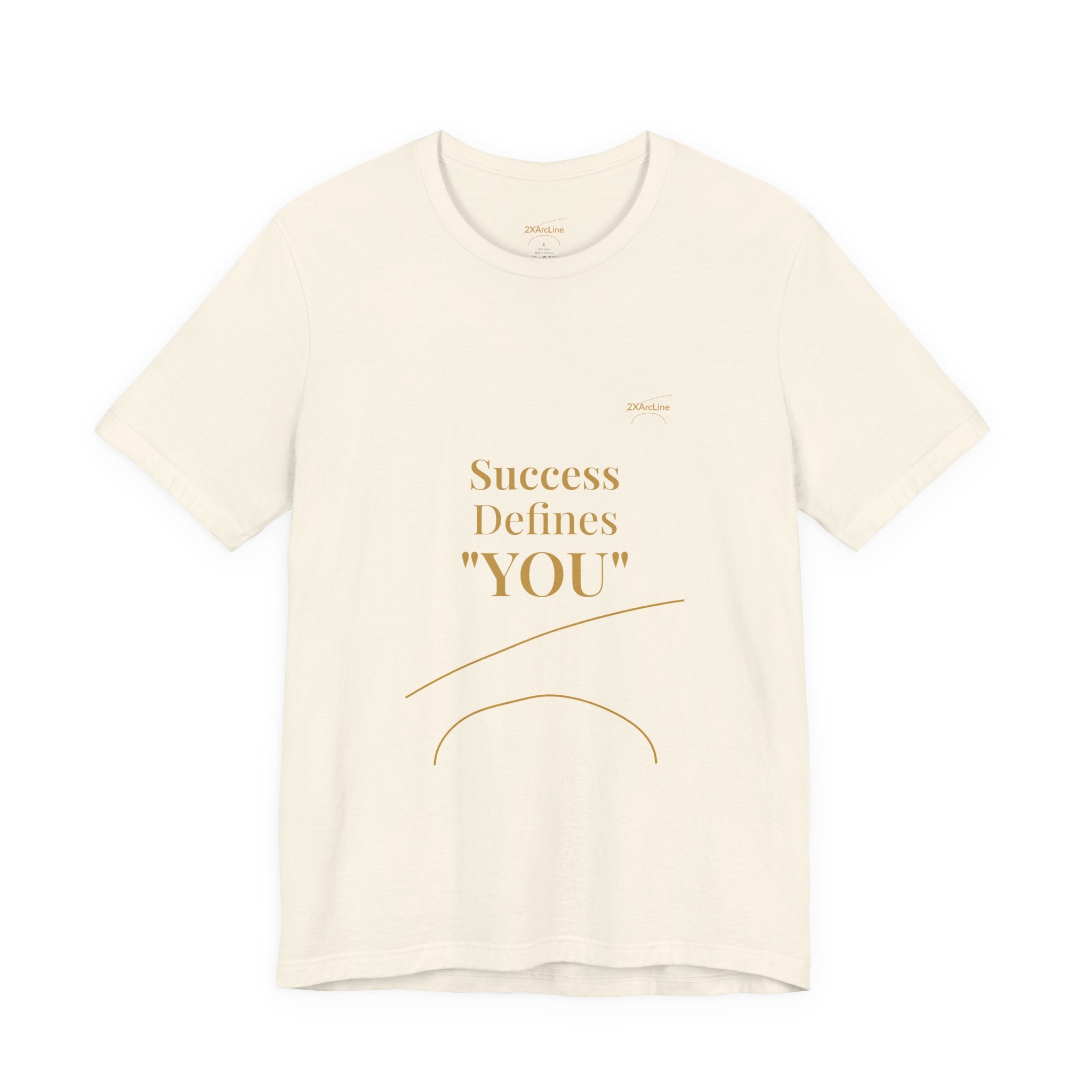 2XArcLine Success Defines You Tee