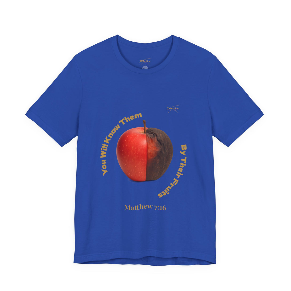Matthew 7:16 “By Their Fruits” Tee/Bible verse