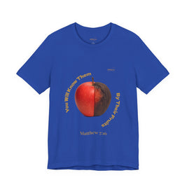 Matthew 7:16 “By Their Fruits” Tee/Bible verse