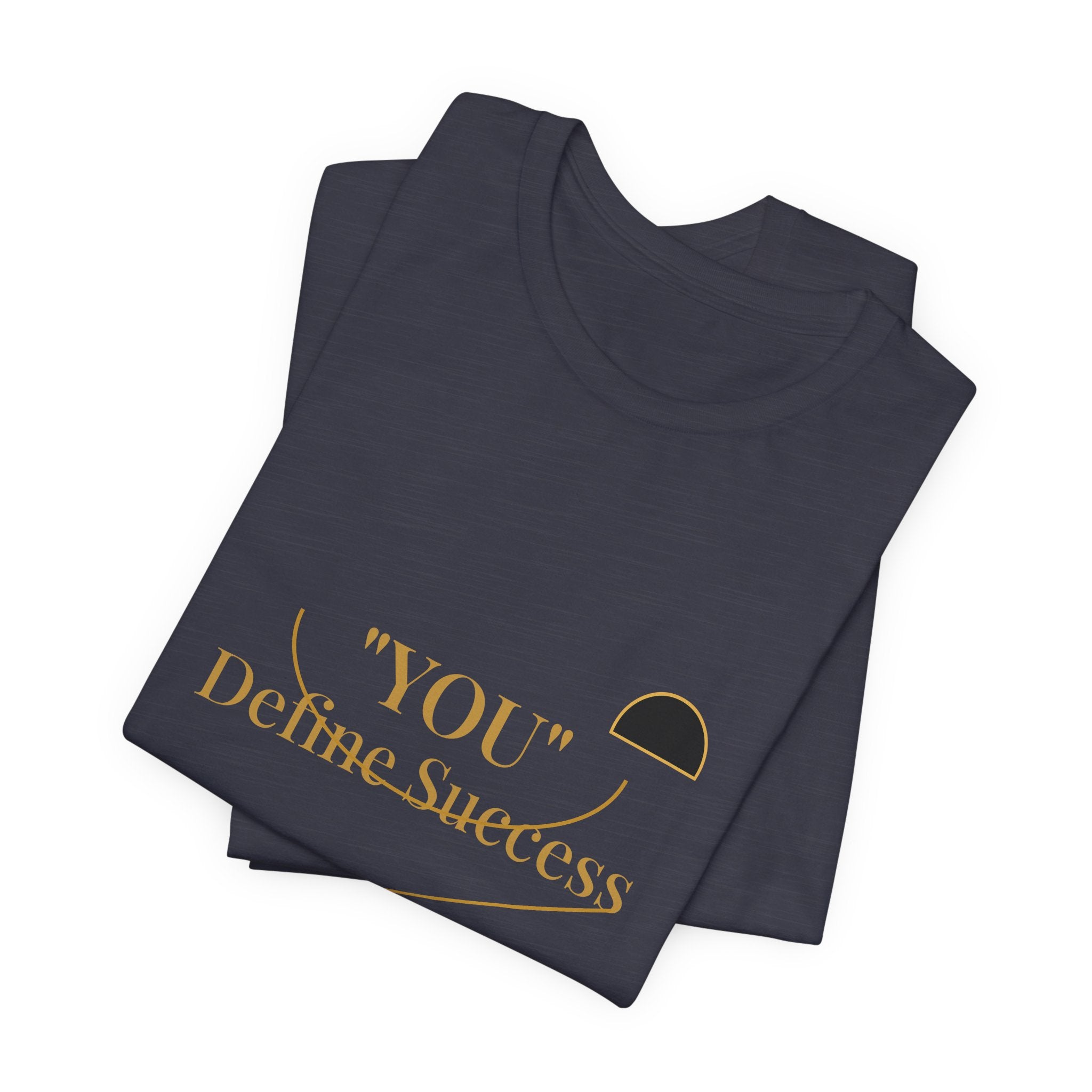 2XArcLine "YOU" Define Success Tee