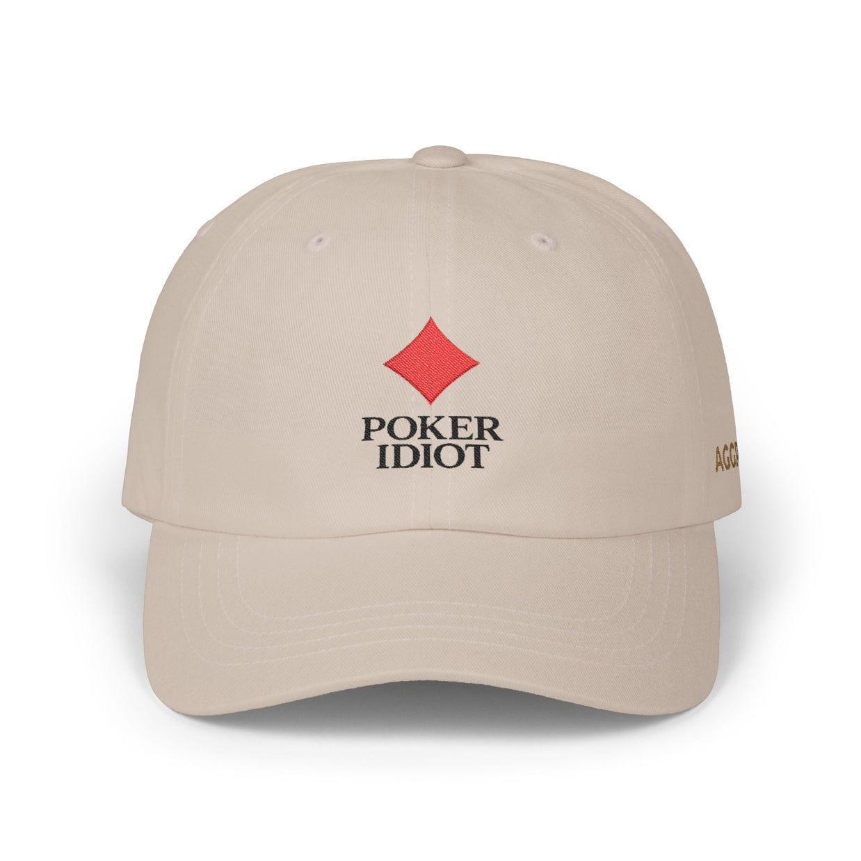 Poker Idiot Dad Cap – Diamond Logo / “AGGRO” Side Embroidery – Poker Streetwear Hat