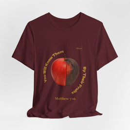 Matthew 7:16 “By Their Fruits” Tee/Bible verse