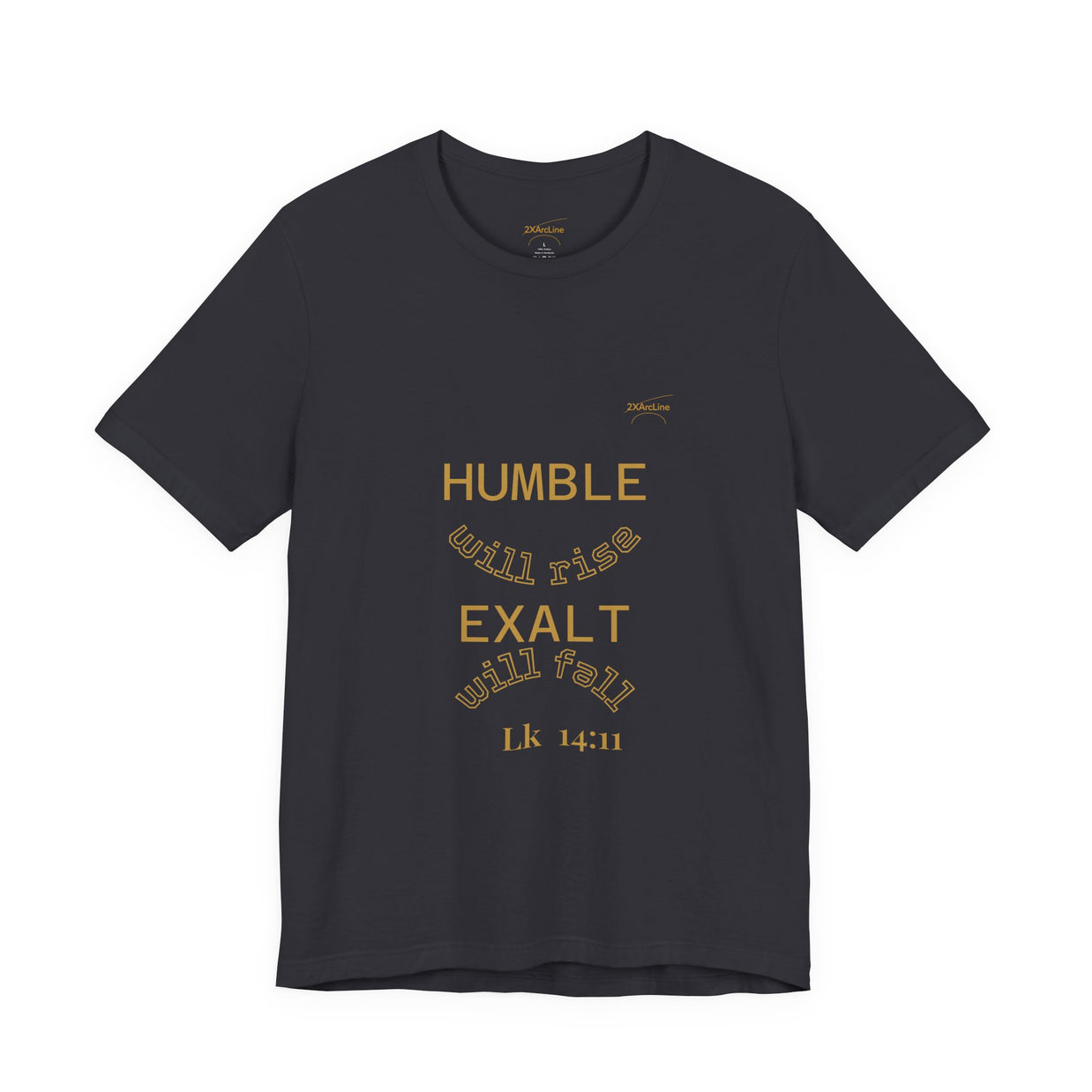 Luke 14:11 “Humble & Exalted” Tee/Bible verse