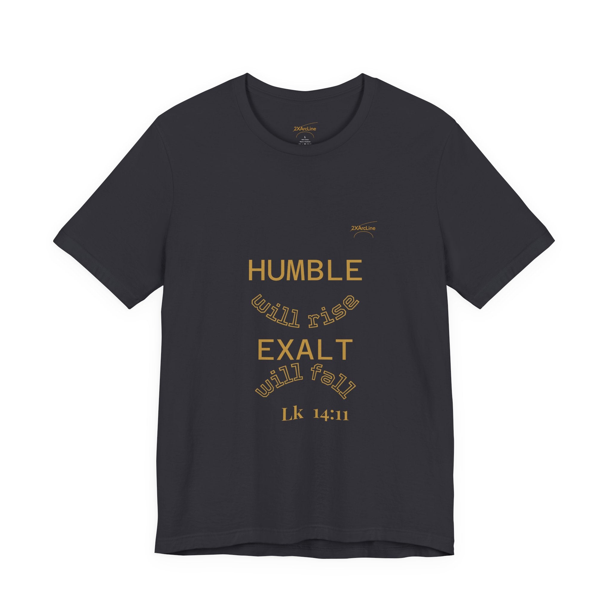 Luke 14:11 “Humble & Exalted” Tee/Bible verse