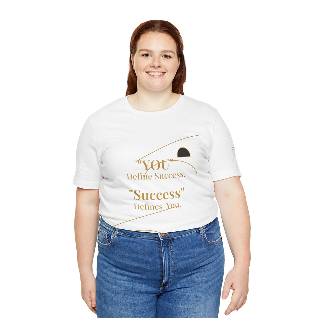 2XArcLine “You Define Success. Success Defines You.” Tee