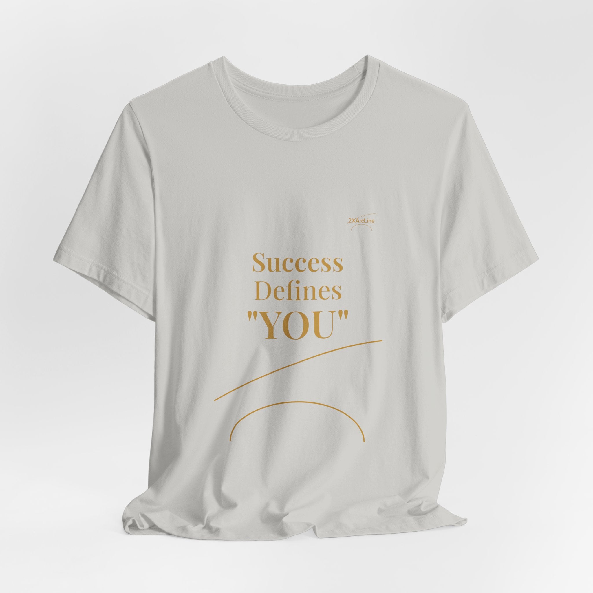 2XArcLine Success Defines You Tee