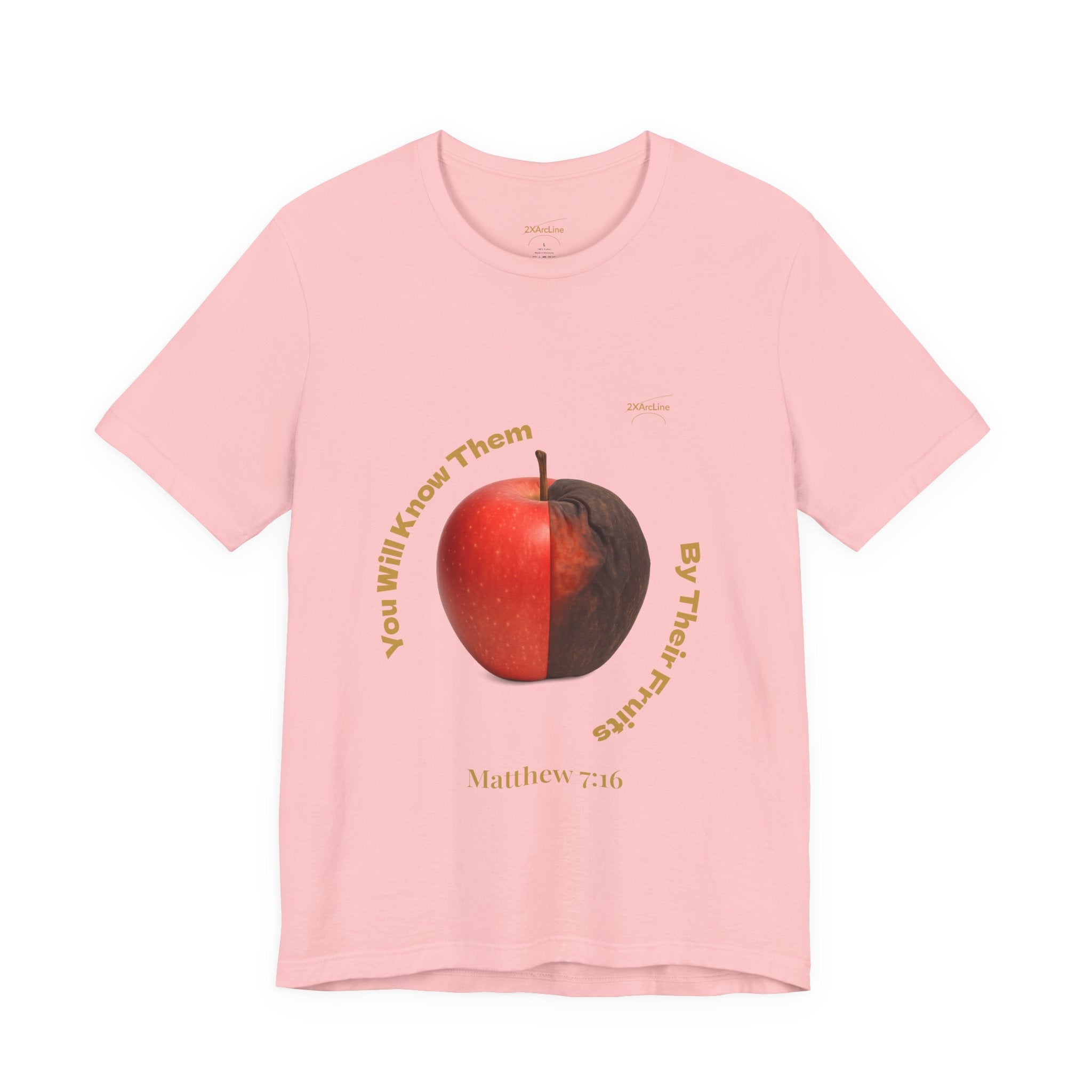 Matthew 7:16 “By Their Fruits” Tee/Bible verse