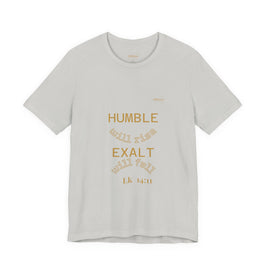 Luke 14:11 “Humble & Exalted” Tee/Bible verse