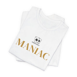 Poker Idiot “MANIAC” Tee — Poker Player Archetype Series