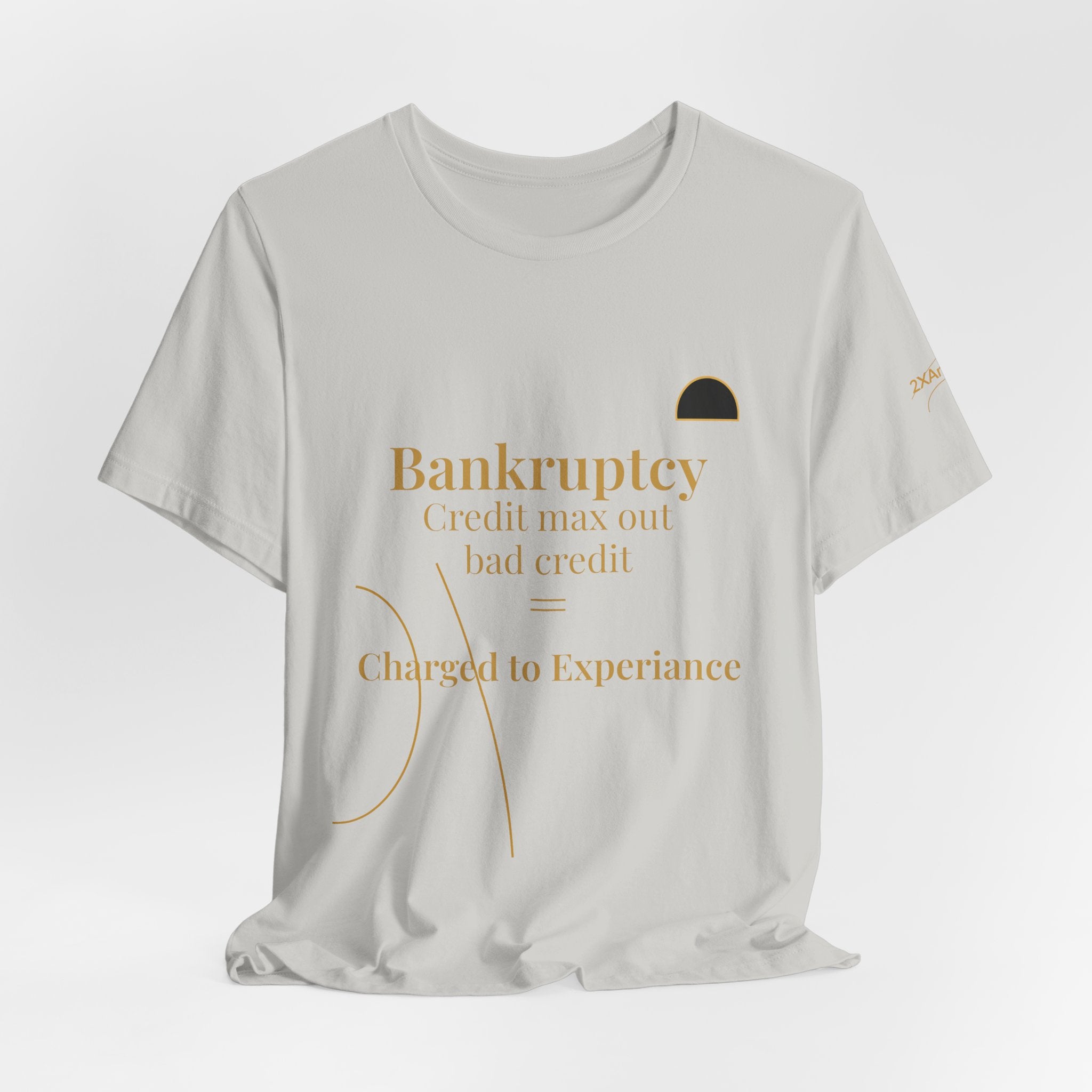 2XArcLine ArcDome "Bankruptcy" Tee