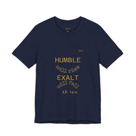 Luke 14:11 “Humble & Exalted” Tee/Bible verse