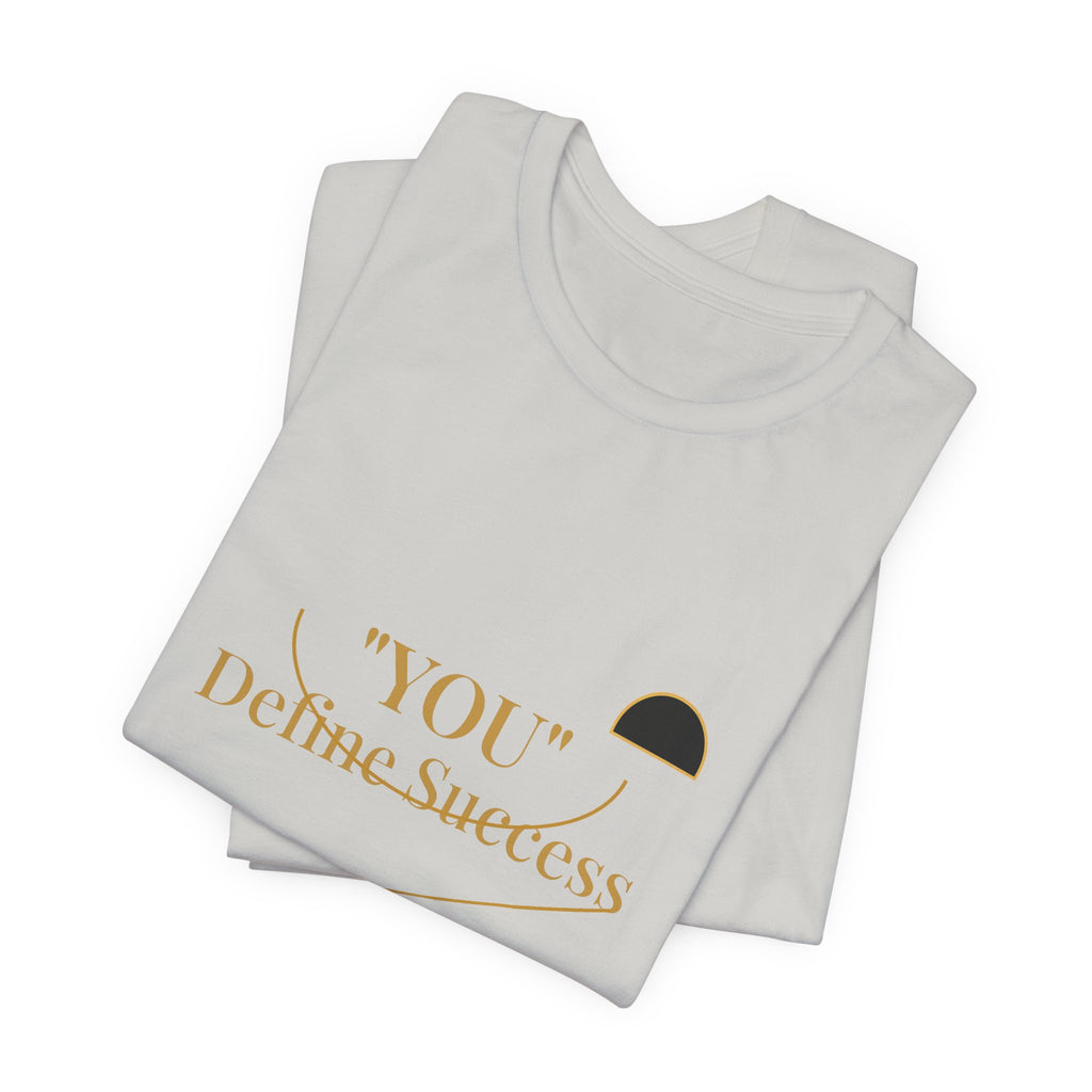 2XArcLine "YOU" Define Success Tee