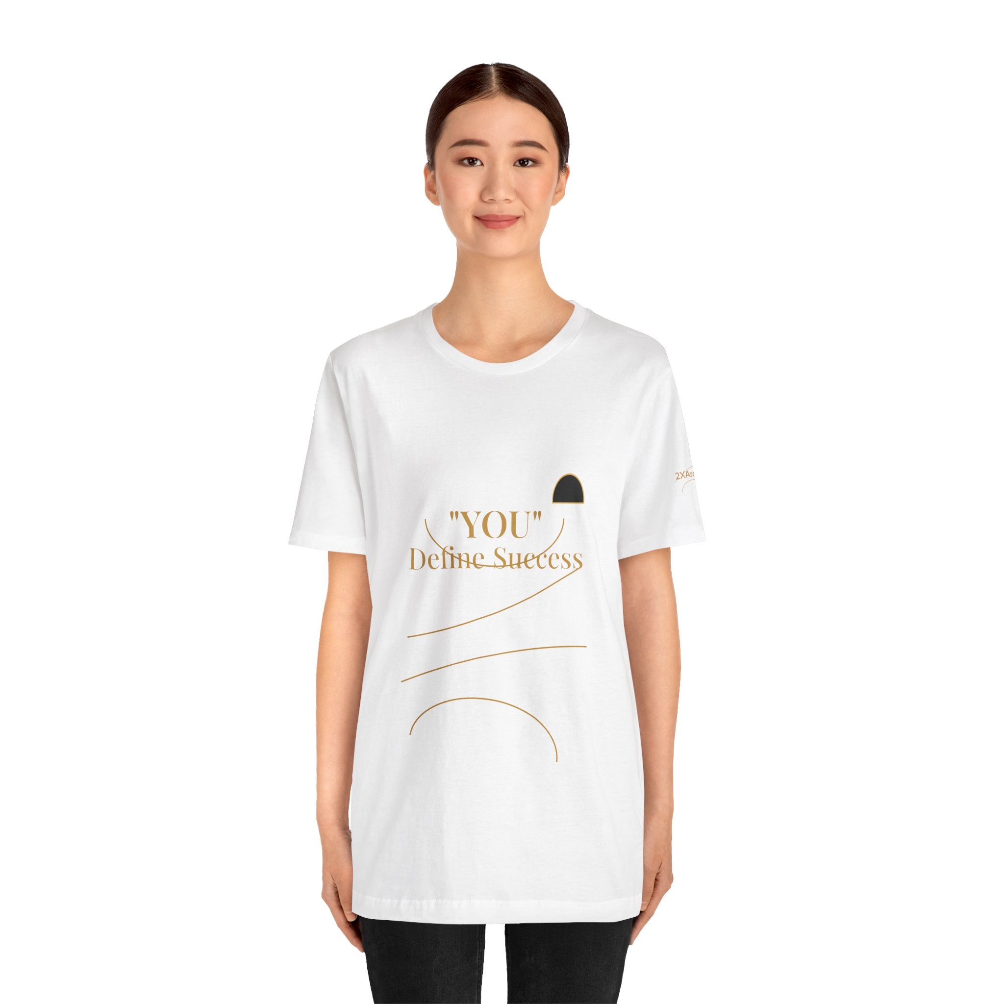 2XArcLine "YOU" Define Success Tee