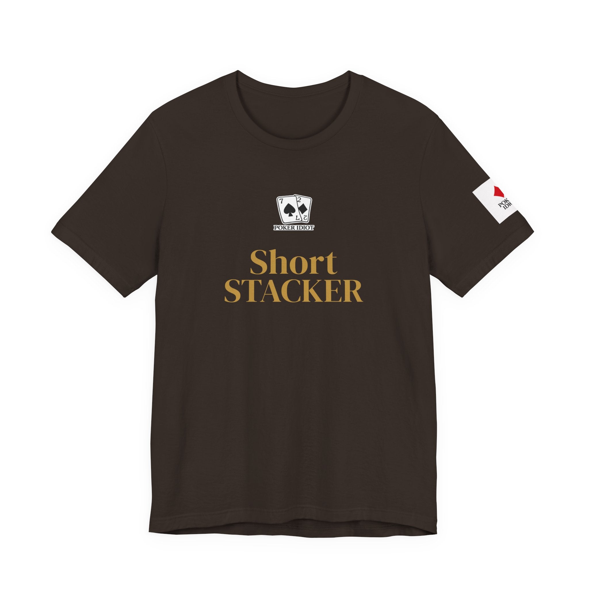 Poker Idiot “SHORT STACKER” Tee — Poker Player Archetype Series